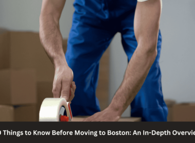 10 Things to Know Before Moving to Boston: An In-Depth Overview