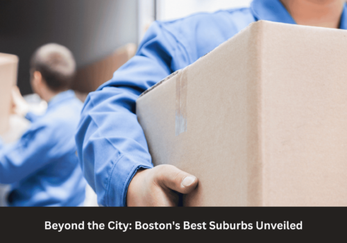 Beyond the City: Boston’s Best Suburbs Unveiled